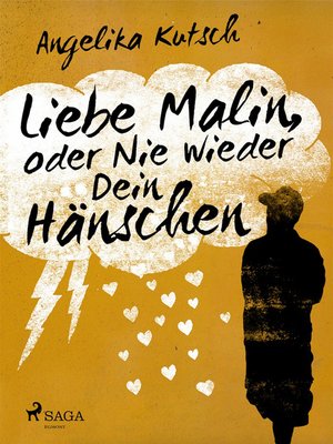 cover image of Liebe Malin oder Nie wieder dein Hänschen